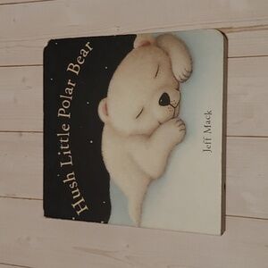 3/$13 Hush Little Polar Bear By Jeff Mack Kids Baby Infant Board Book